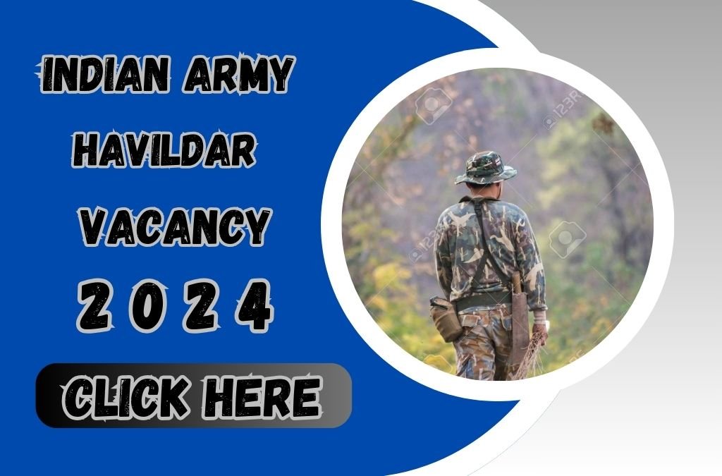 Indian Army Havildar And Naib Subedar Bharti 2024