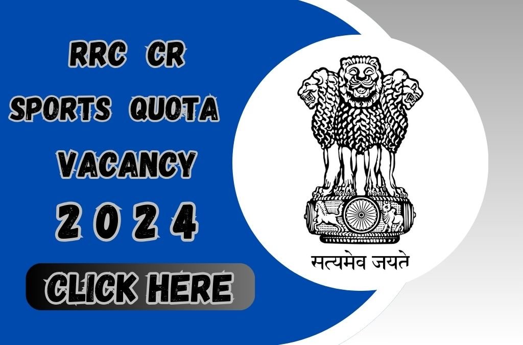 RRC CR Sports Quota Vacancy 2024