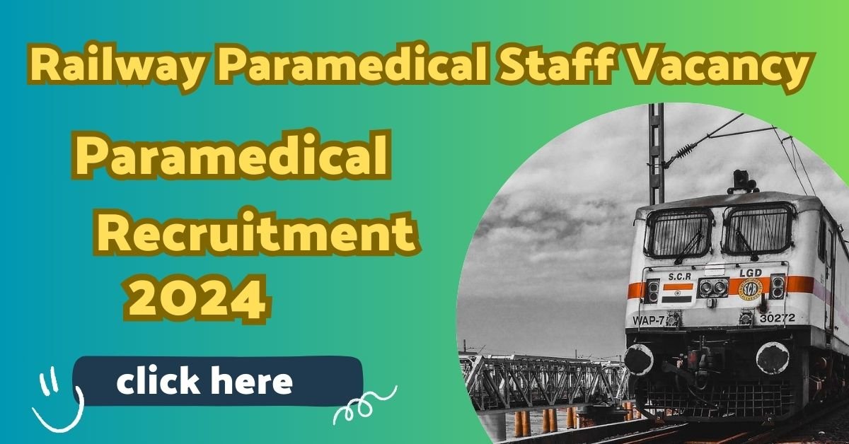 Railway Paramedical Staff Vacancy 2024